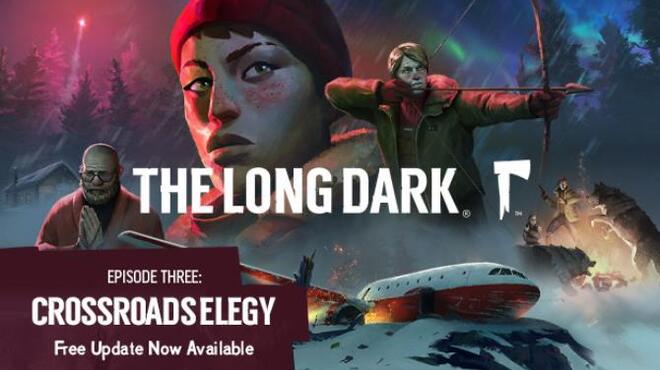 The Long Dark Wintermute Episode 3 Update v1 64 Free Download