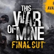 This War of Mine Complete Edition v6074-GOG
