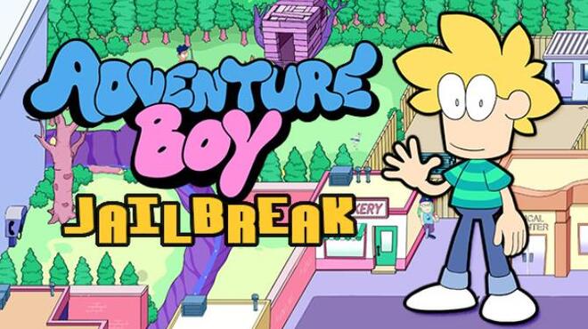 Adventure Boy Jailbreak Free Download