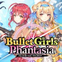 Bullet Girls Phantasia-CODEX
