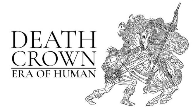 Death Crown Era of Human Free Download