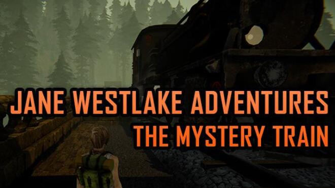 Jane Westlake Adventures The Mystery Train Update v1 01 Free Download
