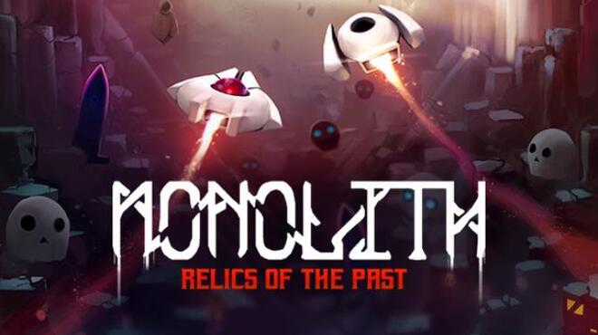 Monolith Relics of the Past Build 25 01 2020 Free Download