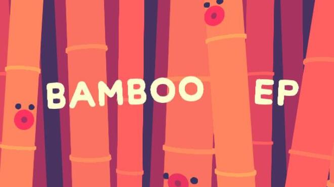 Bamboo EP Free Download