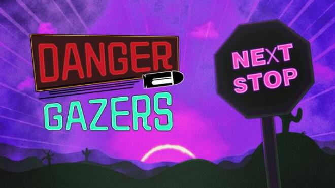 Danger Gazers Next Stop-PLAZA