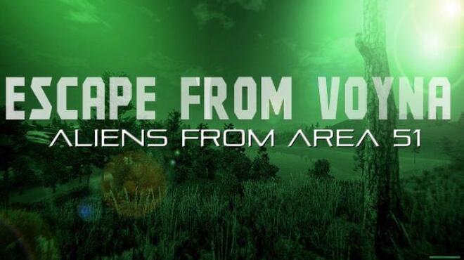 ESCAPE FROM VOYNA ALIENS FROM ARENA 51 Free Download