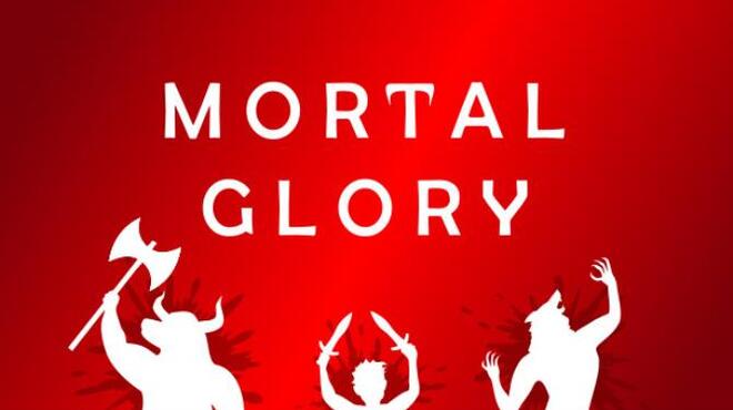 Mortal Glory v1.8
