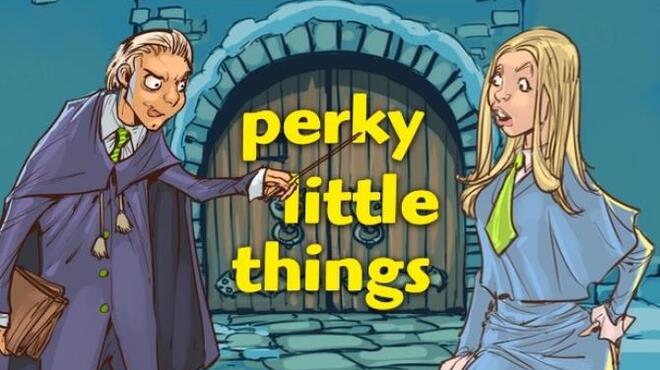 Perky Little Things Free Download