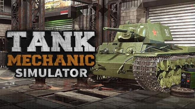 Tank Mechanic Simulator Update v1 0 11 Free Download