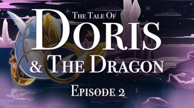The Tale Of Doris And The Dragon Episode 2 Free Download