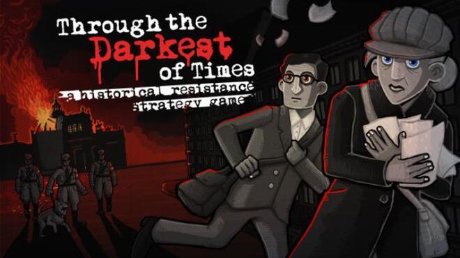 Through the Darkest of Times Update v1 02 Free Download