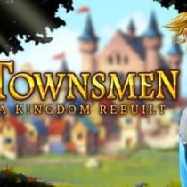 Townsmen A Kingdom Rebuilt Complete Edition v2.2.8