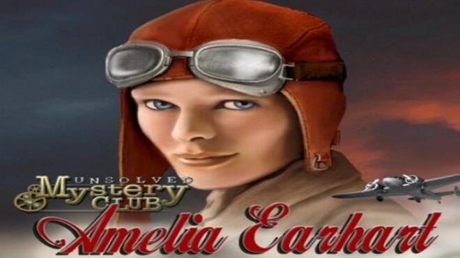 Unsolved Mystery Club: Amelia Earhart
