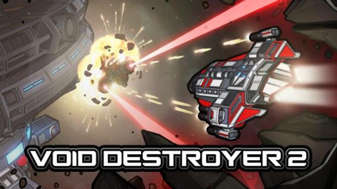 Void Destroyer 2 Update v20200211 Free Download