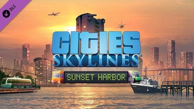 Cities Skylines Sunset Harbor Free Download