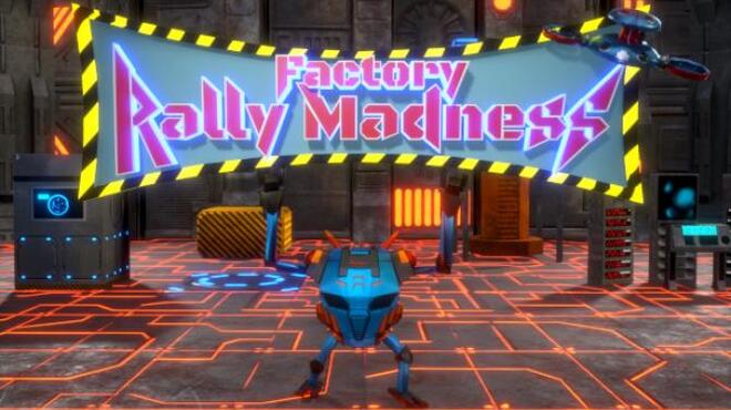 Factory Rally Madness Free Download
