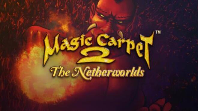 Magic Carpet 2: The Netherworlds