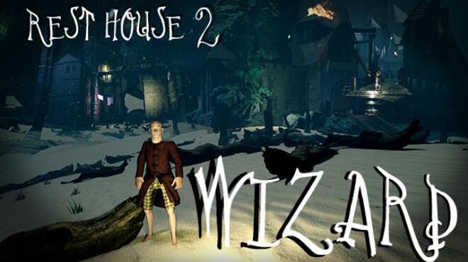 Rest House 2 The Wizard Update 1 Free Download