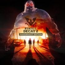 State of Decay 2 Juggernaut Edition v20220919