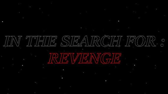 In The Search For Revenge Free Download
