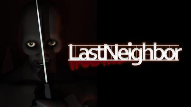 Last Neighbor v3 0 Free Download