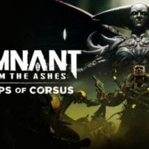 Remnant From The Ashes Swamps Of Corsus-CODEX