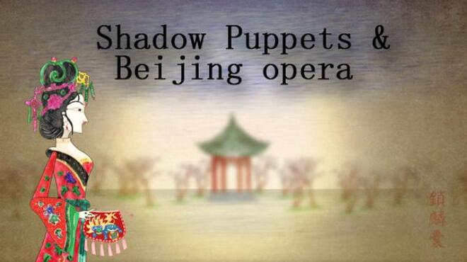 Shadow Puppets & Beijing opera Free Download