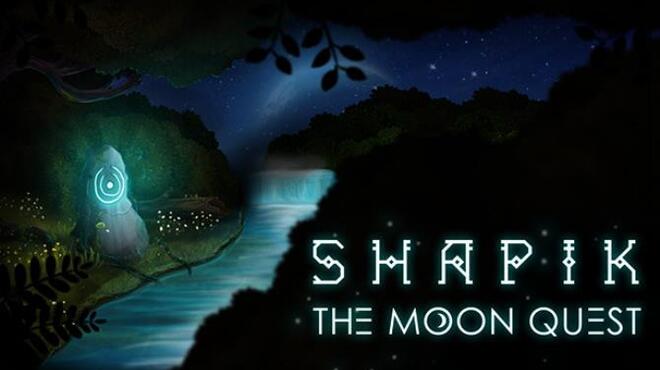Shapik The Moon Quest Update v1 01 Free Download