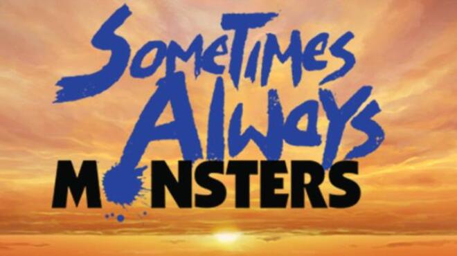 Sometimes Always Monsters Update Build 427 incl DLC Free Download