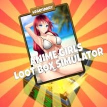 Anime Girls Loot Box Simulator