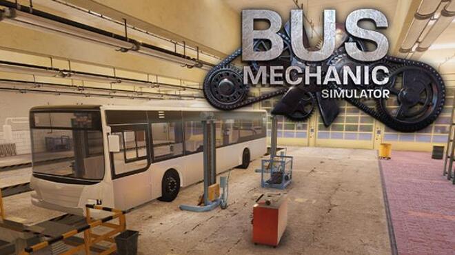 Bus Mechanic Simulator Update v1 0 2 Free Download