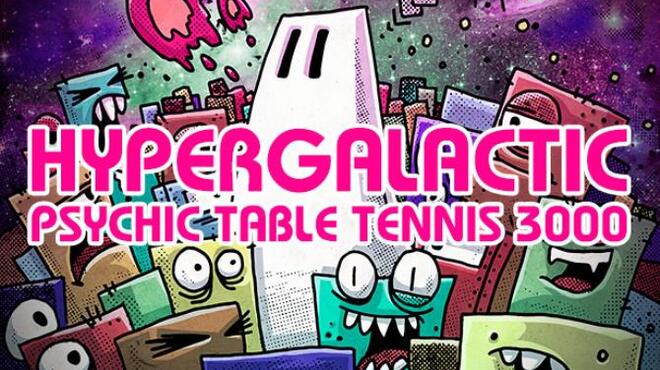 Hypergalactic Psychic Table Tennis 3000 Free Download