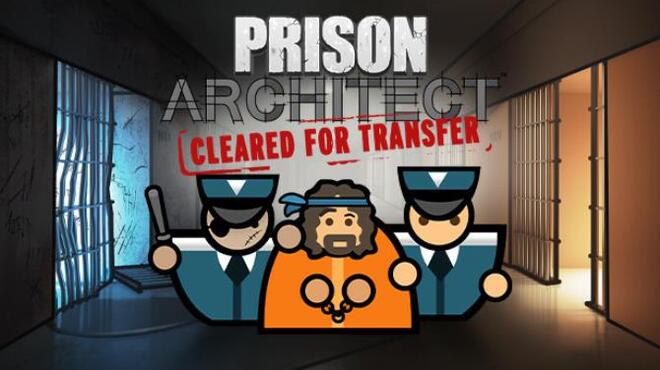 Prison Architect Cleared for Transfer Update v1 01 Free Download