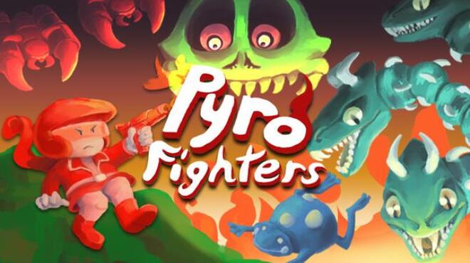 Pyro Fighters Free Download