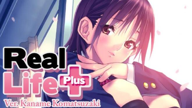 Real Life Plus Ver Kaname Komatsuzaki Free Download