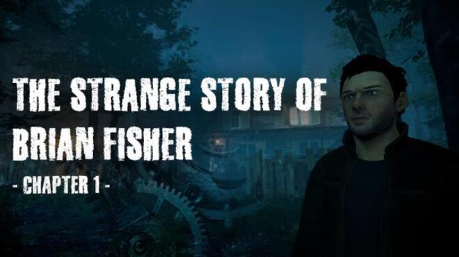 The Strange Story of Brian Fisher Chapter 1 v1 1 0 Free Download