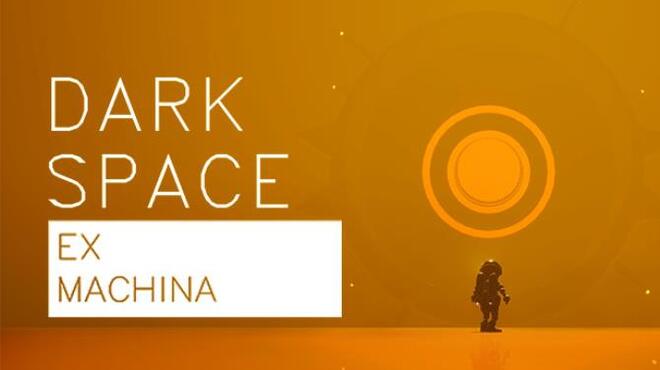 Dark Space Ex Machina Free Download