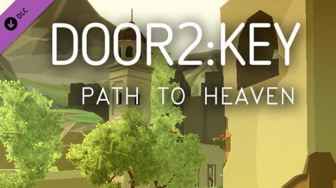 Door 2 Key Path to Heaven Free Download
