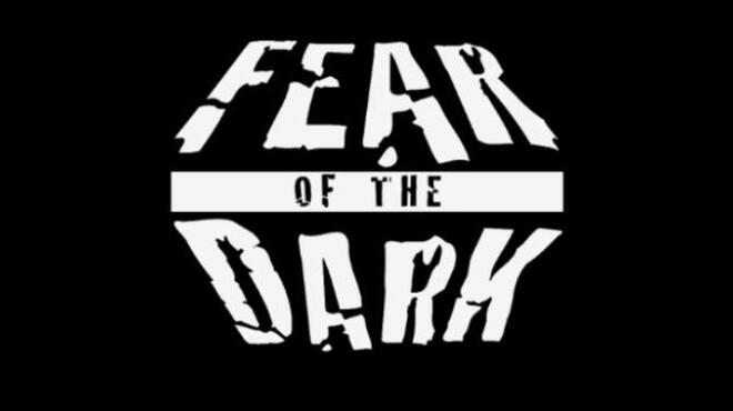 Fear Of The Dark Free Download
