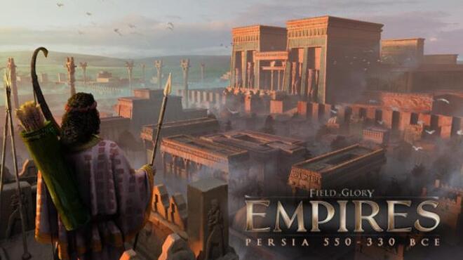 Field of Glory Empires Persia 550 330 BCE Update v1 3 3 Free Download