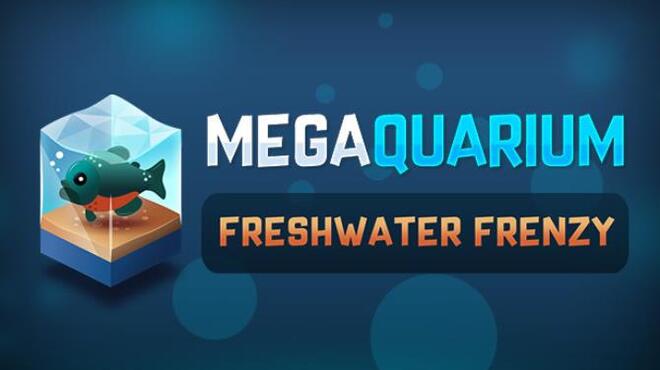 Megaquarium Freshwater Frenzy Free Download