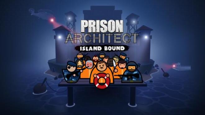 Prison Architect Island Bound RIP Free Download