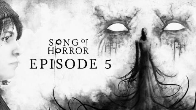 Song of Horror Episode 5 Update v1 22 Free Download