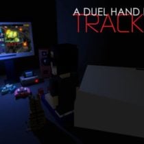 A Duel Hand Disaster: Trackher