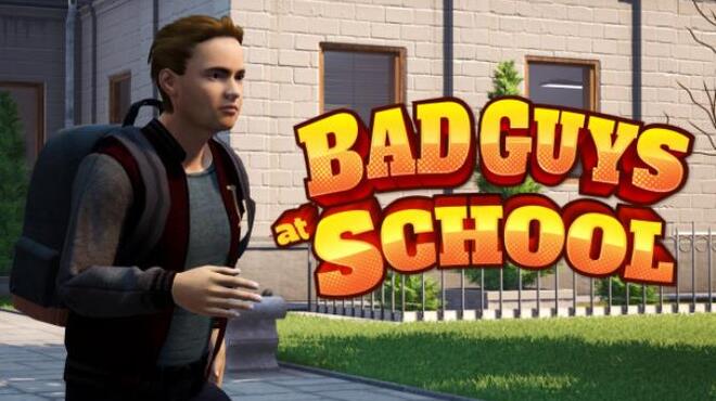 Bad Guys at School Update v20200721 Free Download