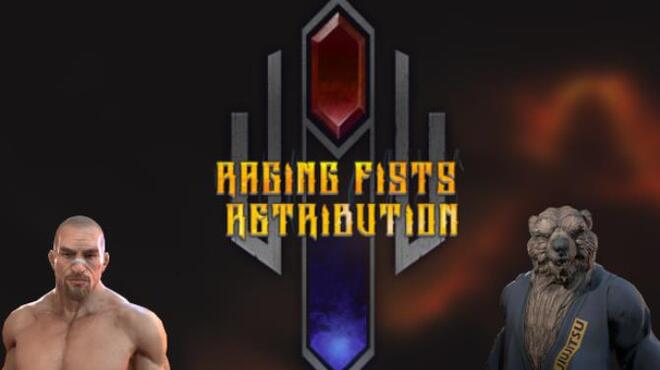 Raging Fists Retribution Free Download