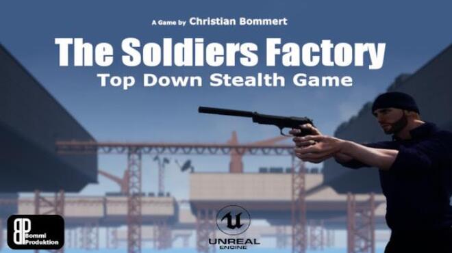 The Soldiers Factory Free Download