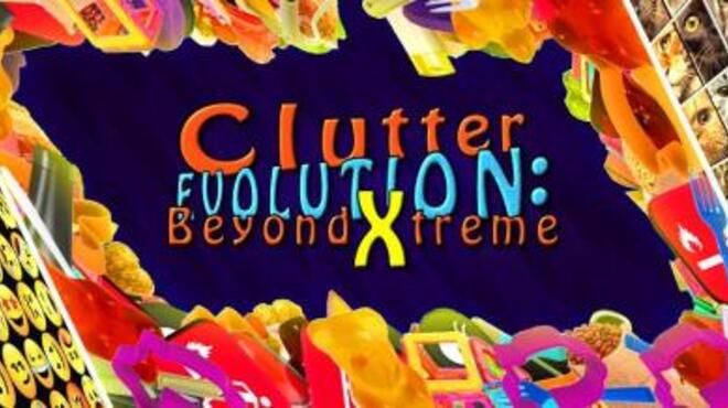 Clutter Evolution Beyond Xtreme-RAZOR