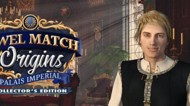 Jewel Match Origins Palais Imperial Collectors Edition Free Download