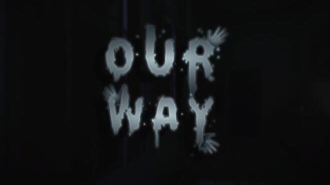 Our Way Free Download